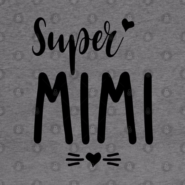 Womens Super Mimi Mother's Day Gift by cidolopez